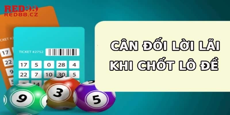 Cân đối lời lãi quản lý tốt tài chính bản thân